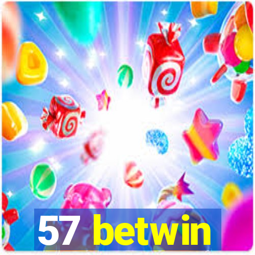 57 betwin